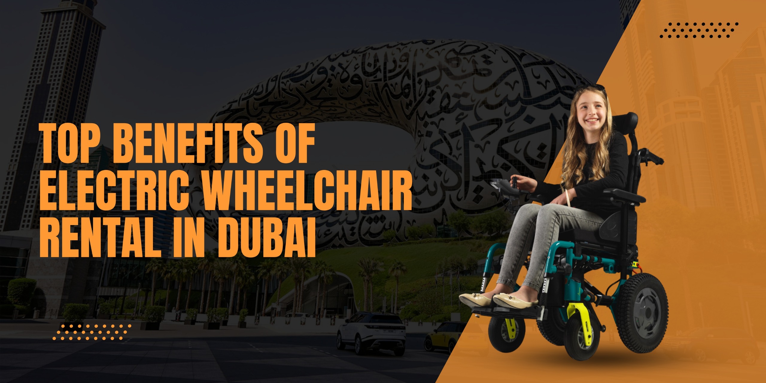 Top Benefits of Electric Wheelchair Rental in Dubai